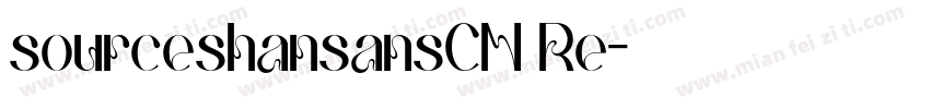 sourceshansansCN Re字体转换